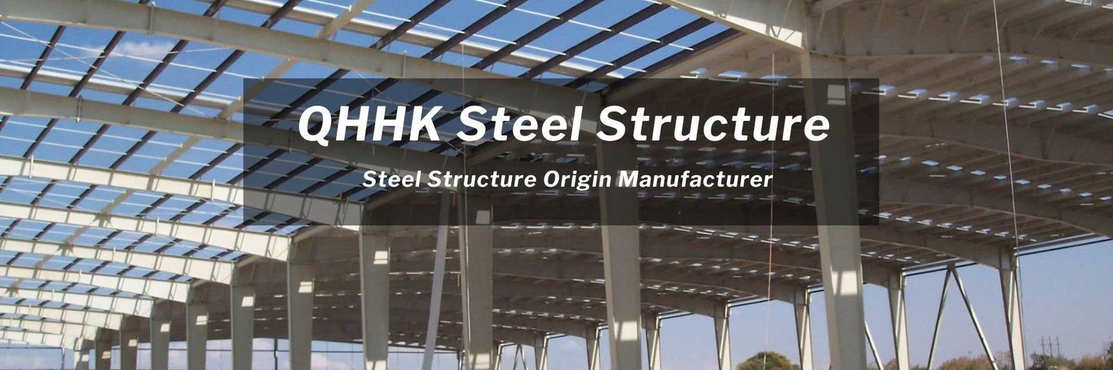QHHK Steel Structure